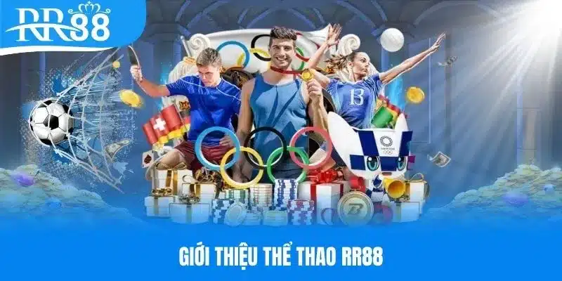 Giới thiệu chung về chuyên mục thể thao RR88