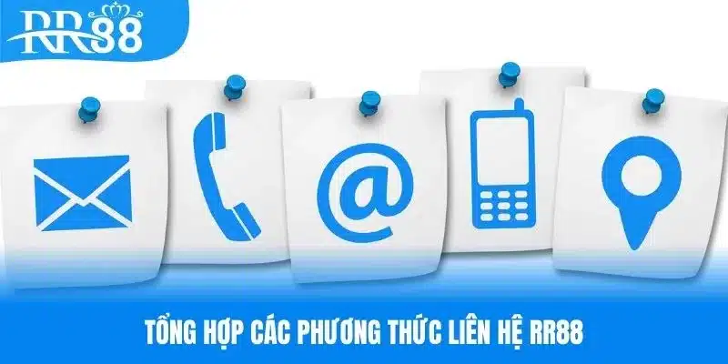 Những phương thức liên hệ RR88 khả dụng dành cho hội viên